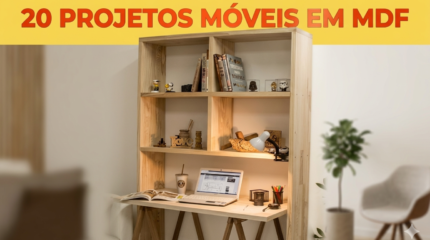 20 PROJETOS PRONTOS EM MDF