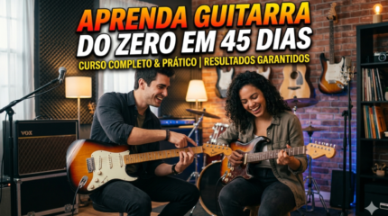 CURSO DE GUITARRA DO ZERO EM 45 DIAS