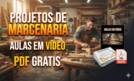 PROJETOS DE MARCENARIA EM VIDEO