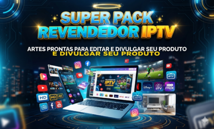 SUPER PACK REVENDEDOR IPTV